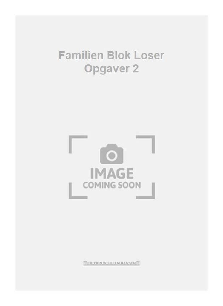 Familien Blok Loser Opgaver 2